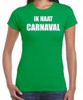 Ik haat carnaval verkleed t shirt carnavalskleding groen dames